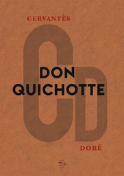 L’ingénieux hidalgo Don Quichotte de la Manche