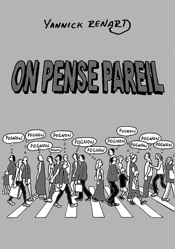 ON PENSE PAREIL - Yannick Renard - BOOKS ON DEMAND