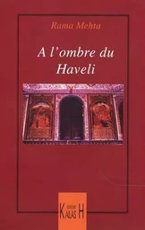 À l'ombre du Haveli