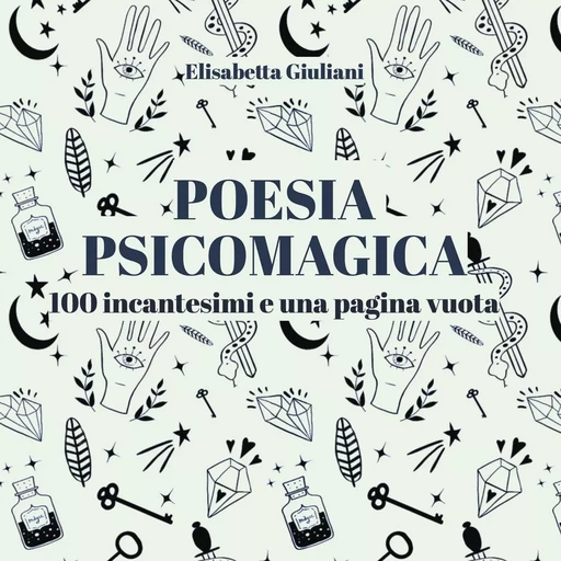 Poesia Psicomagica - Elisabetta Giuliani - BOOKS ON DEMAND