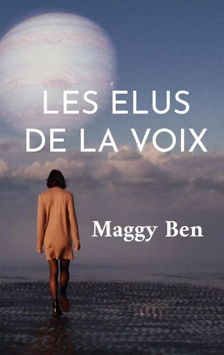 Les Elus de la Voix - Maggy Ben - BOOKS ON DEMAND