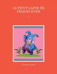 Le petit lapin de Pâques Even