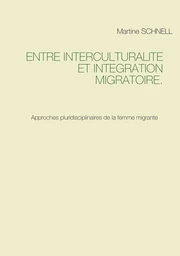 Entre interculturalité et intégration migratoire.