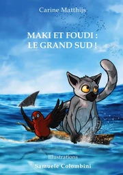 Maki et Foudi: Le grand Sud !