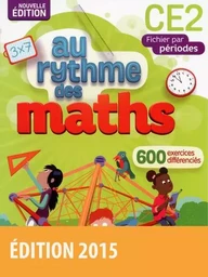 Au Rythme des maths CE2 2015 Fichier de l'élève par périodes