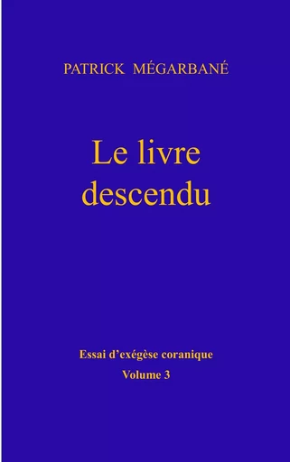 Le livre descendu - Patrick Mégarbané - BOOKS ON DEMAND