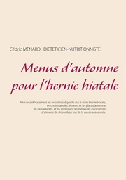 Menus d'automne pour l'hernie hiatale