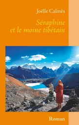 Séraphine et le moine tibétain