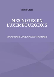 Mes notes en luxembourgeois