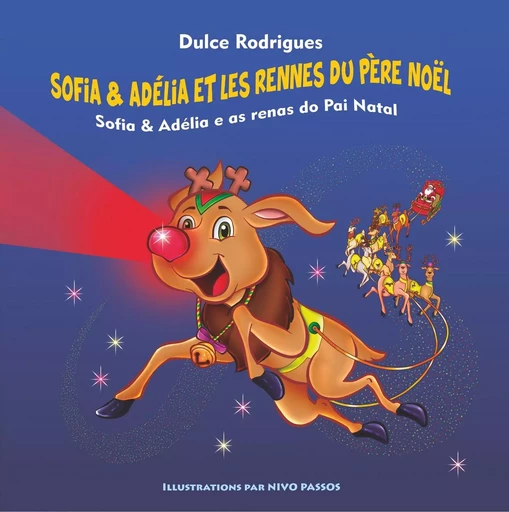 Sofia & Adélia et les Rennes du Père Noël - Dulce Rodrigues - BOOKS ON DEMAND