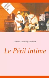 Le Péril intime