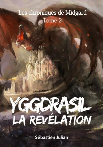 Yggdrasil la Révélation - Sébastien Julian - BOOKS ON DEMAND