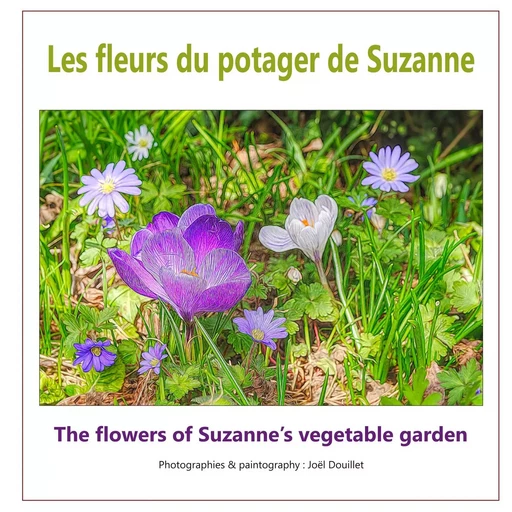 Les fleurs du potager de Suzanne - Joel Douillet - BOOKS ON DEMAND