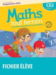 Maths tout terrain CE2 2016 Fichier de l'élève - Nouvelle édition