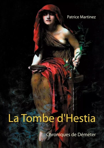 La Tombe d'Hestia - Patrice Martinez - BOOKS ON DEMAND