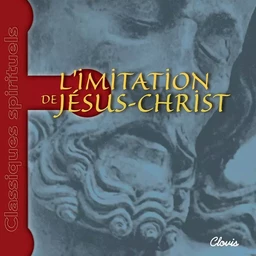 L’imitation de Jésus-Christ CD audio (livre lu)