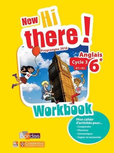 New Hi there ! Anglais 6ème 2017 Workbook élève -  Collectif - Bordas