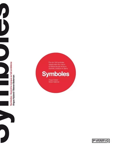 Symboles - Angus Hyland, Steven BATEMAN - PYRAMYD