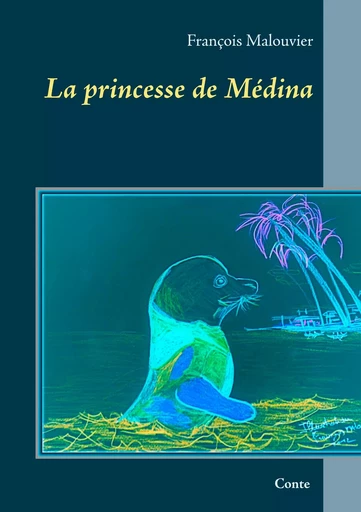 La princesse de Médina - François Malouvier - BOOKS ON DEMAND