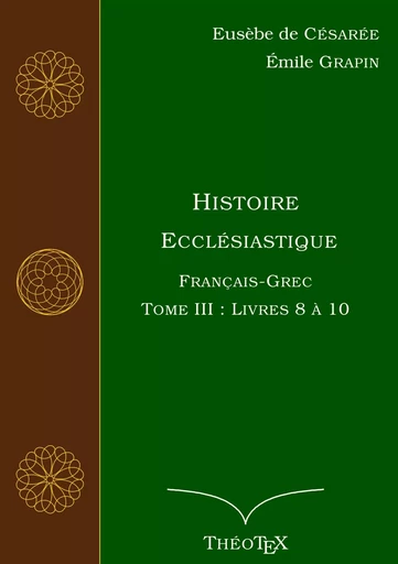 Histoire Ecclésiastique, Français-Grec, Tome 3 -  EUSEBE DE CESAREE, Émile GRAPIN - BOOKS ON DEMAND