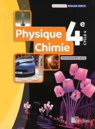 Regaud-Vento Physique-Chimie 4e 2017 - Manuel de l'élève