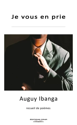 Je vous en prie - Auguy IBANGA - CANA MEVOISINS