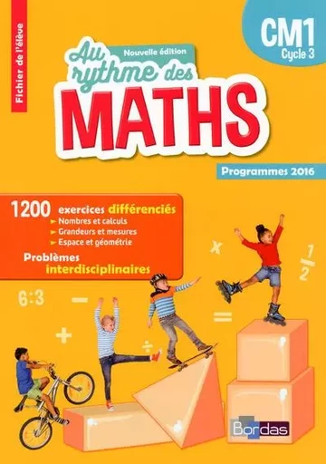 Au Rythme des maths CM1 cycle 3 2017 Fichier élève programmes 2016 - Josiane Hélayel, Catherine Fournié, José Casasnovas, Caroline Vrignaud - Bordas