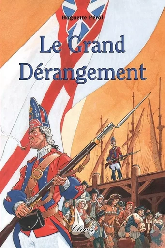 Le grand dérangement - Huguette Pérol - CLOVIS