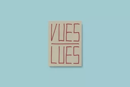 VUES / LUES