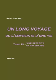 Un long voyage ou L'empreinte d'une vie - tome 19