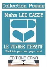 Le voyage itératif : Plaidoirie pour mon pays natal