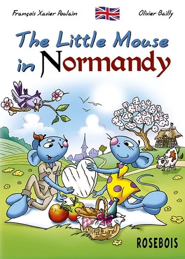 The Little Mouse in Normandy - FX Poulain - ROSEBOIS