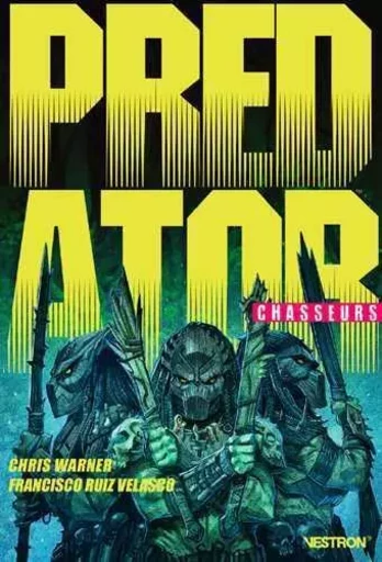 PredatorÂ : Chasseurs T01 - Chris Warner - VESTRON