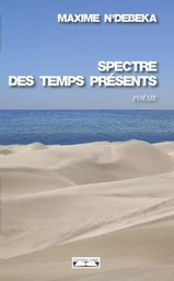 Spectre des temps présents