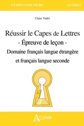 Réussir le CAPES de Lettres - Domaine FLE