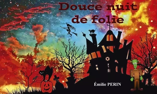 Douce nuit de folie - Emilie PERIN - CANA MEVOISINS