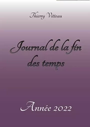 Journal de la fin des temps Année 2022