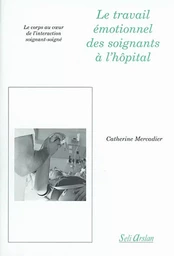 Le travail émontionnel des soignants à l'hôpital