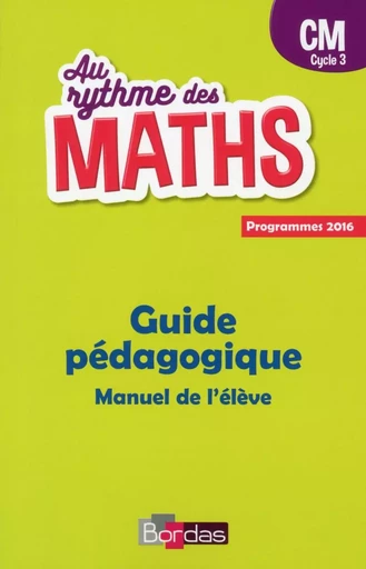 Au rythme des maths CM 2018 Livre du maître -  Collectif, Josiane Hélayel - Bordas