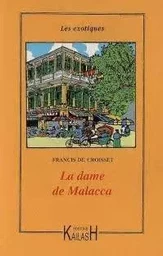 La dame de Malacca