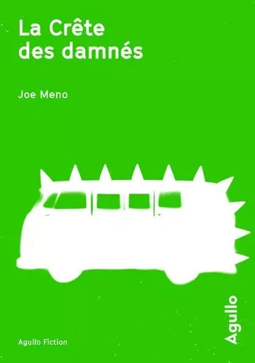 La Crète des damnés - Joe Meno - Agullo Editions