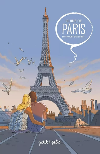 Guide de Paris en BD -  - PETIT A PETIT