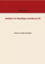 Initiation à la Phonétique corrective du FLE