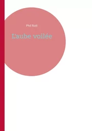 L'aube voilée