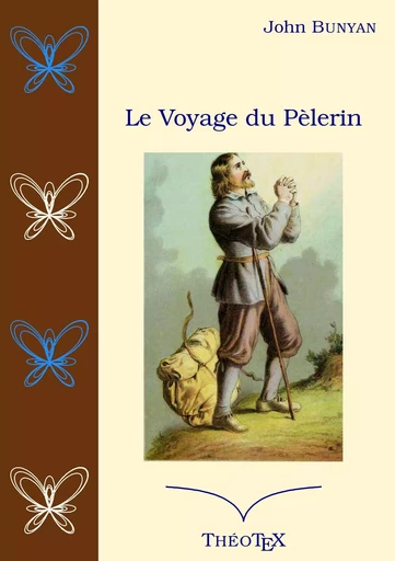 Le voyage du Pèlerin - John Bunyan - BOOKS ON DEMAND