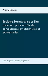 Ecologie, bientraitance et bien commun : place et rôle des compétences émotionnelles et existentielles