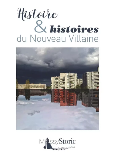 Histoire & histoires du Nouveau Villaine - Association Massy  Storic - BOOKS ON DEMAND