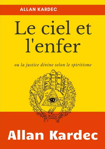 Le Ciel et L'Enfer - Allan Kardec - BOOKS ON DEMAND