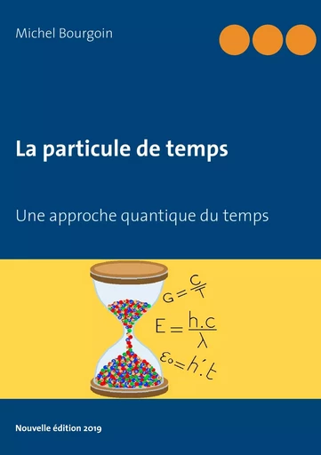 La particule de temps - Michel Bourgoin - BOOKS ON DEMAND