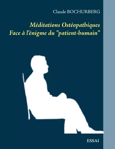 Méditations Ostéopathiques - Claude Bochurberg - BOOKS ON DEMAND